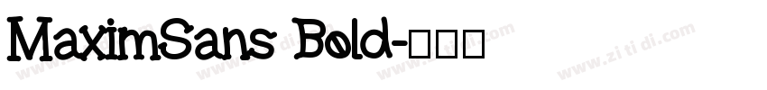 MaximSans Bold字体转换